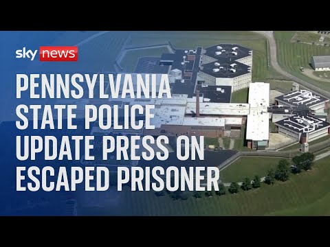 Pennsylvania police and District Attorney provide latest on manhunt for escaped prisoner