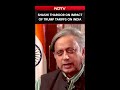 Shashi Tharoor On Impact Of Trump Tariffs On India