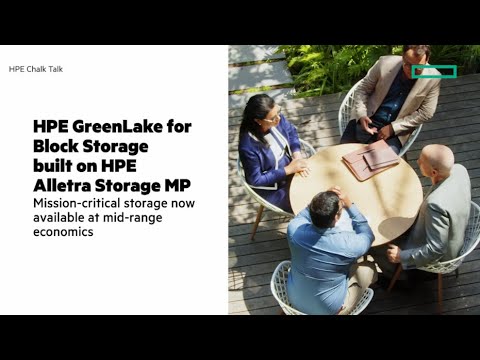 HPE GreenLake for Block Storage | Chalk Talk