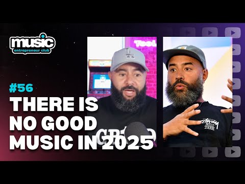 Is All New Music Trash? |  @MusicEntrepreneurClub  S. 2 EP. 56