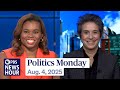Amy Walter and Jasmine Wright on Trumps BLS firing and trust in institutions