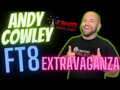 The Andy Cowley Friday Night FT8 Extravaganza!
