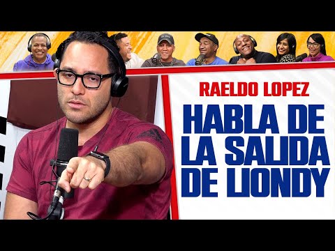 "Estoy con LIONDY igual que ustedes con ARIEL" - Raeldo López