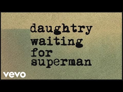 Daughtry - Waiting For Superman (Lyric) - YouTube
