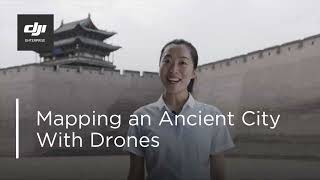 Mapping Pingyao Ancient City Using Drone Technology
