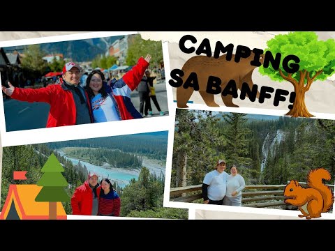 NAG CAMPING SA BANFF NATIONAL PARK | ANG LAMIG! | Canada Vlogs