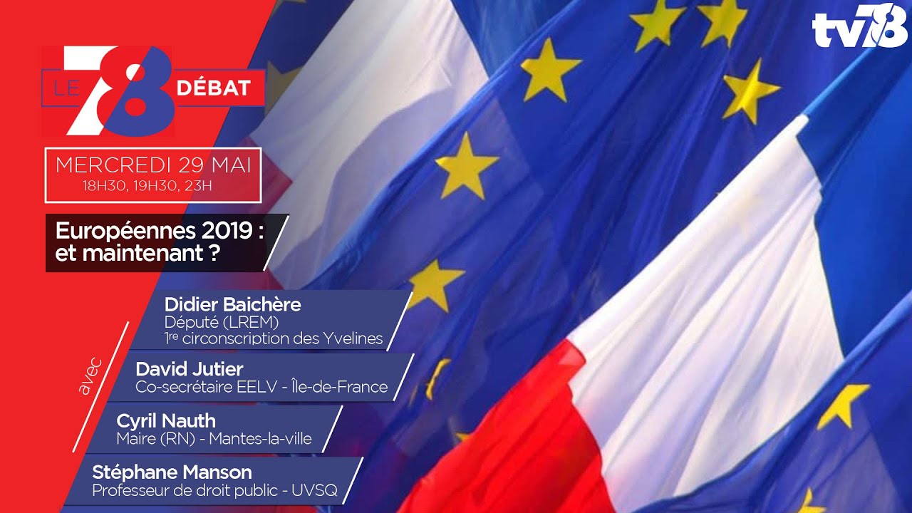 7/8 Le débat. Européennes 2019 : et maintenant ?