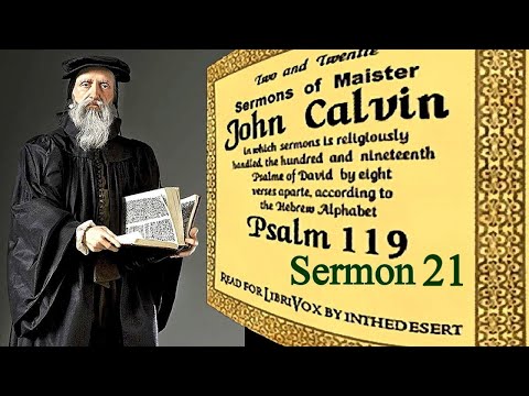 Sermons on Psalm 119:161-168 / Sermon 21 - John Calvin