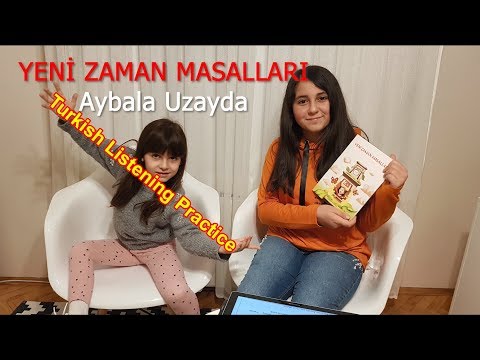 Aybala Uzayda - Turkish Listening Practise - Türkçe Dinleme Etkinliği