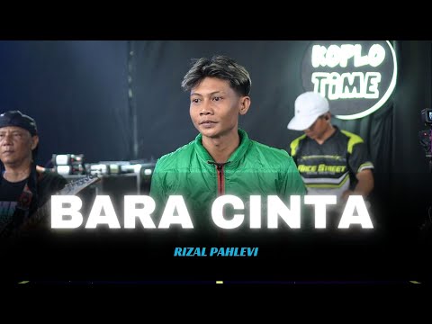 BARA CINTA - OJOL RIZAL PAHLEVI