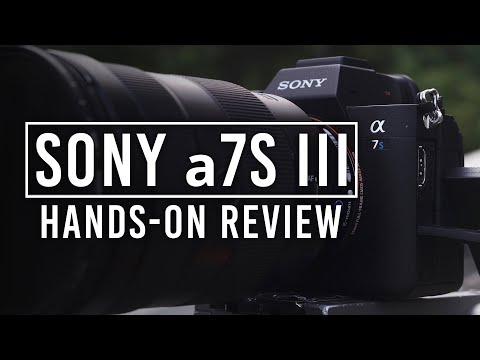 Sony a7S III | Hands-on Review | Sony Alpha a7S III Camera Sony a7S III | Hands-on Review | Sony Alpha a7S III Camera