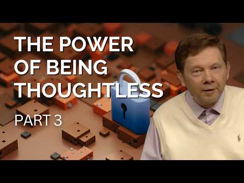Freedom Through Thoughtlessness | Eckhart Tolle on The Space Beyond Thought (Part 3)