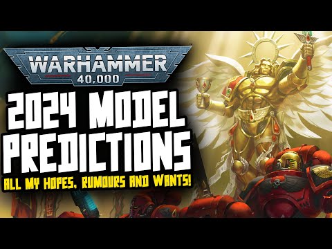 2024 BIG Warhammer 40,000 Hopes & Predictions!