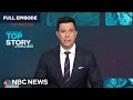 Top Story with Tom Llamas - June 4 | NBC News NOW
