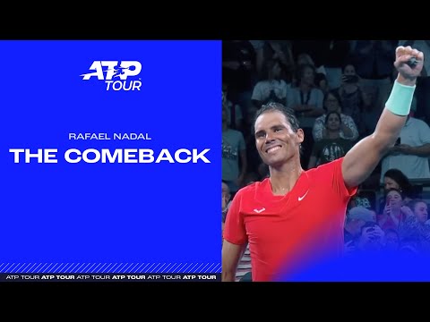 Rafael Nadal: The Comeback