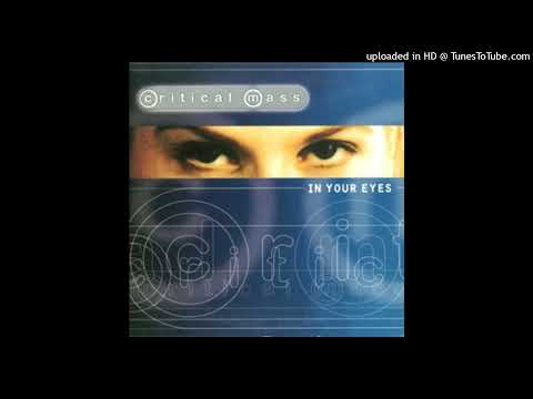 Critical Mass - In Your Eyes (JPs Edit)