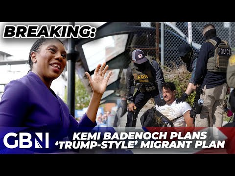 BREAKING: Kemi Badenoch to announce Trumpian 'ICE-style' immigrant deportation scheme