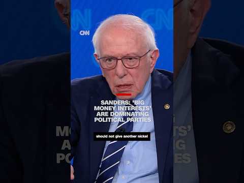Sanders: ‘Big money interests’ are dominating political parties