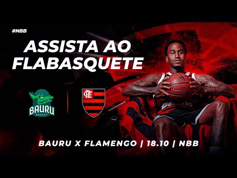 🔴 AO VIVO: BAURU x FLAMENGO | NBB 2025 - 18/10
