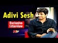 Actor Adivi Sesh Exclusive Interview- Show Time