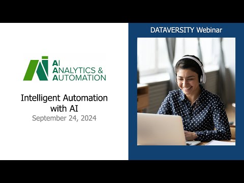 AI, Analytics, & Automation:  Intelligent Automation with AI