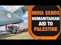 Indias Humanitarian Support To Palestine | IAF Sends 32 Tonnes of Aid | News9