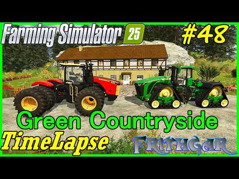 FS25 Timelapse, Green Countryside, Realistic Series #48