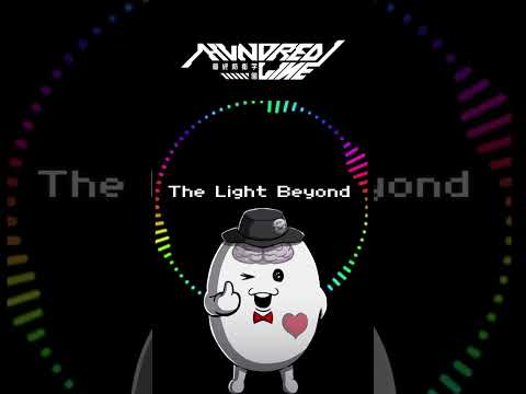 『HUNDRED LINE -最終防衛学園-』Saturday Night Tracks⑪🎵 The Light Beyond