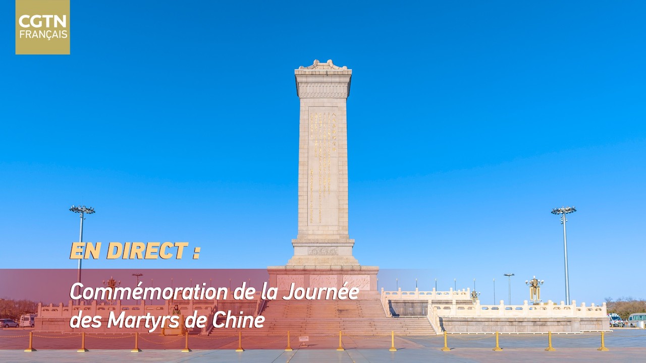 En direct : commémoration de la Journée des Martyrs de Chine