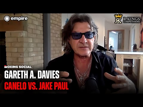 “I’M VERY SCEPTICAL!” Gareth A. Davies REACTS To Canelo vs  Jake Paul Reports