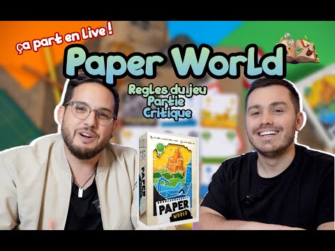 PAPER WORLD :  Règles du jeu / Partie / Critique et Avis (ça part en live)