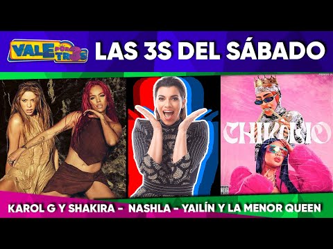 "Las 3s del Sábado" Shakira y Karol G - Nashla - Yailin y Menor Queen VALE POR TRES (Febrero 25)