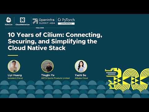10 Years of Cilium: Connecting, Securing, and Simplifying the... Liyi Huang, Tingjin Ye & Yashi Su 10 Years of Cilium: Connecting, Securing, and Simplifying the... Liyi Huang, Tingjin Ye & Yashi Su