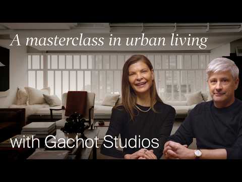 A Masterclass in Urban Living with Gachot Studios (Design Masterclass)