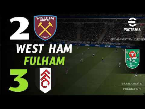 🔴 West Ham vs Fulham Live Today | EFL Cup 2026/27 | eFootball Gameplay Live