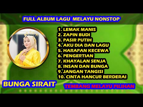 Full Album Lagu Melayu Nonstop - Bunga Sirait