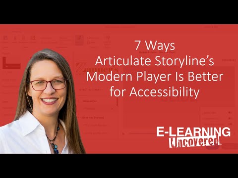7 Ways Articulate Storyline’s Modern Player Is Better for Accessibility