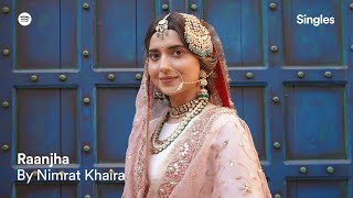 Raanjha ~ Nimrat Khaira | Punjabi Song Video song