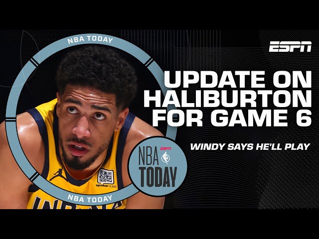 HALIBURTON WATCH 🚨 How Hali's availability could reshape Game 6 strategy | NBA Today