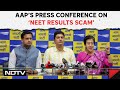 NEET Result | Aam Aadmi Party Holds A Press Conference On NEET Paper Scam