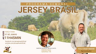 Programa Jersey Brasil - 07/06/2022