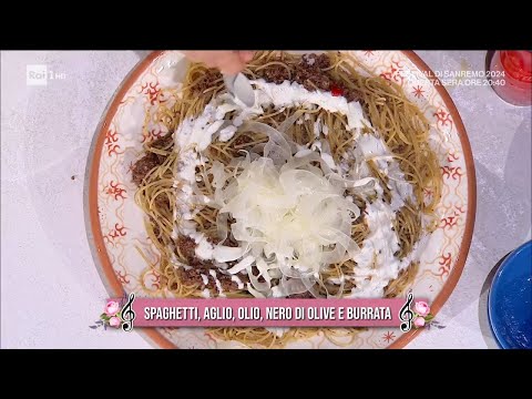 Spaghetti aglio, olio nero d'oliva e burrata - È sempre mezzogiorno - 08/02/2024