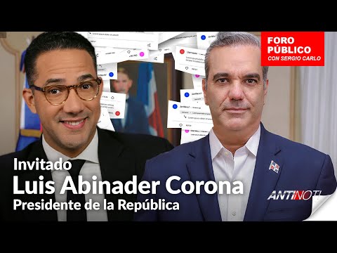 Foro Público con Luis Abinader [En Vivo] | Antinoti