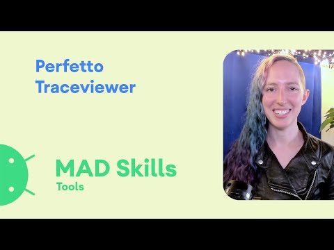Performance: Consider Perfetto for pro use cases – MAD Skills