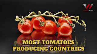 Top 10 Tomatoes Producing Countries in the World | World Index |