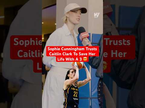 Sophie Cunningham Trusts Caitlin Clark To Save Her Life With A 3 🤯
