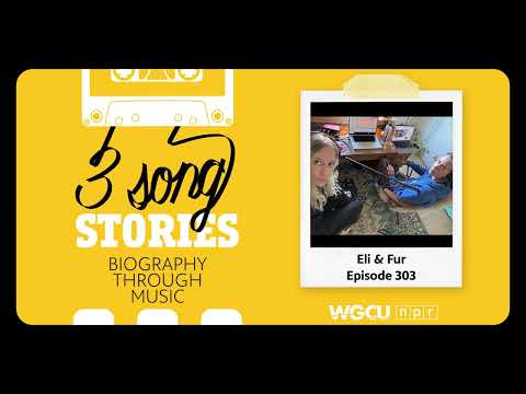 Eli & Fur | Three Song Stories Podcast | Episode 303 image
