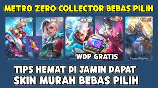 WDP GRATIS ! TIPS HEMAT DI JAMIN DAPAT SKIN METRO ZERO & COLLECTOR BEB