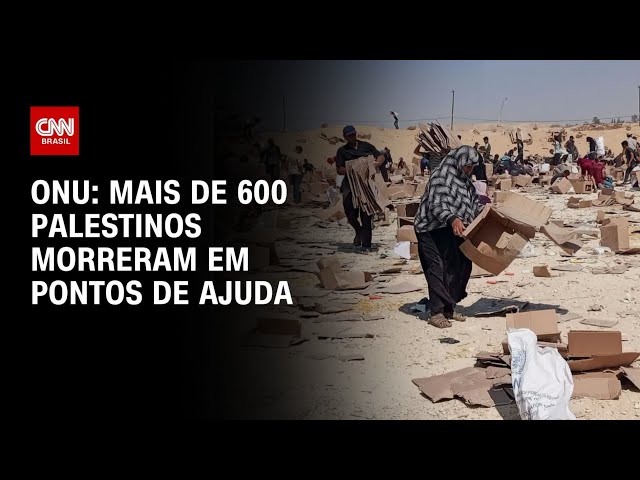 Mais de 600 palestinos morreram em pontos de ajuda em Gaza, diz ONU | CNN ARENA