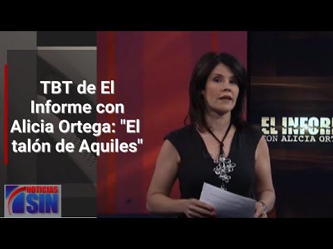 EN VIVO 10/8/2023 #TBT de #ElInforme: "El talón de Aquiles"